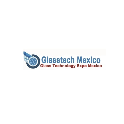 2025墨西哥玻璃、门窗幕墙展览会（Glasstech Mexico 2025）