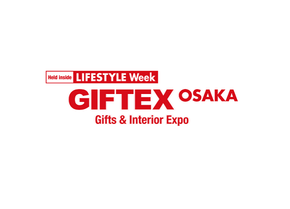 2025日本大阪杂货、消费品礼品展览会（GIFTEX Osaka 2025）